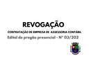 Revogação do pregão presencial 03/2023 - Contratação de empresa de assessoria contábil.